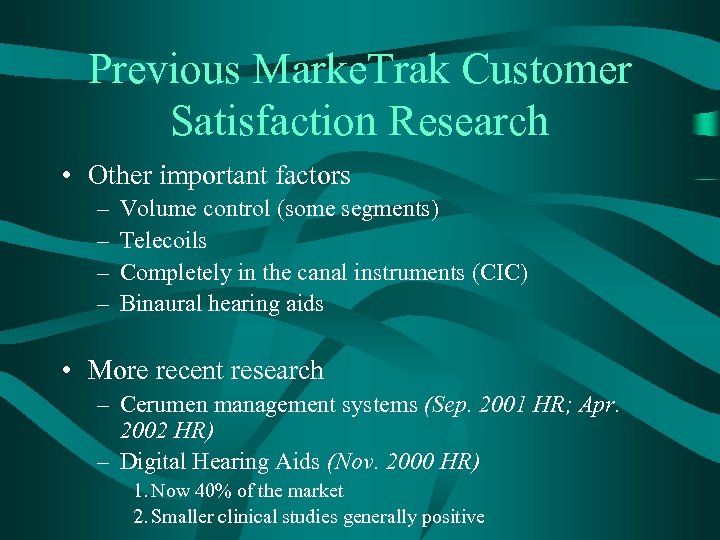 Previous Marke. Trak Customer Satisfaction Research • Other important factors – – Volume control