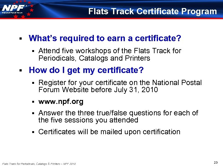 ® Flats Track Certificate Program National Postal Forum § What’s required to earn a