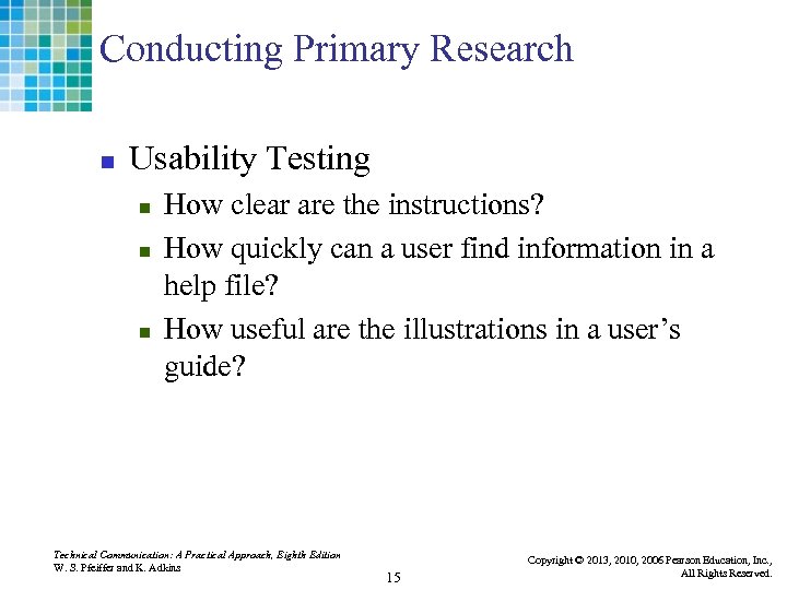 Conducting Primary Research n Usability Testing n n n How clear are the instructions?