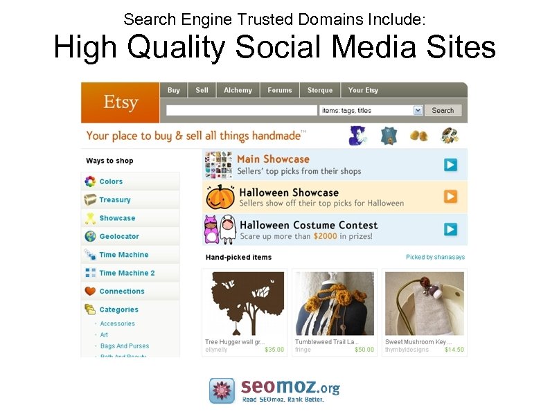 Search Engine Trusted Domains Include: High Quality Social Media Sites 