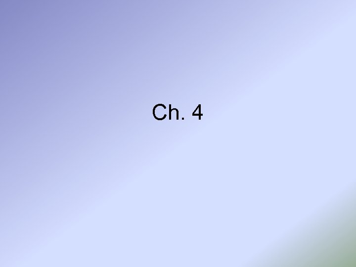 Ch. 4 