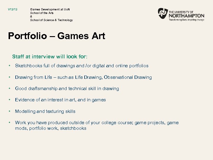 V 12/12 Games Development at Uo. N School of the Arts & School of