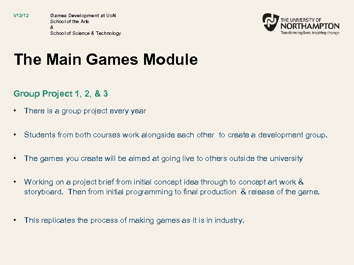 V 12/12 Games Development at Uo. N School of the Arts & School of