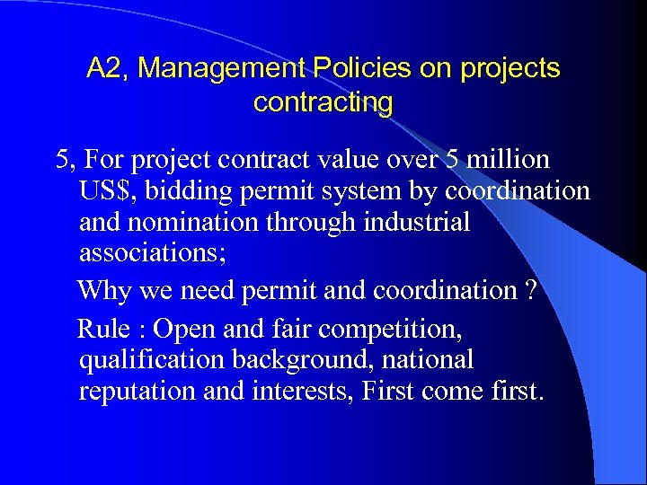 A 2, Management Policies on projects contracting 5, For project contract value over 5