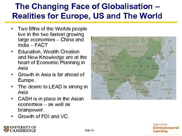 The Changing Face of Globalisation – Realities for Europe, US and The World •