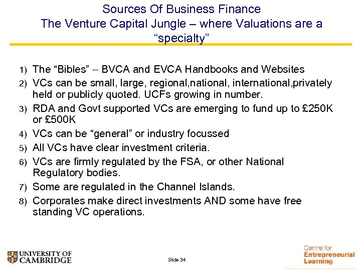 Sources Of Business Finance The Venture Capital Jungle – where Valuations are a “specialty”