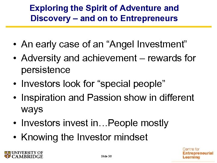 Exploring the Spirit of Adventure and Discovery – and on to Entrepreneurs • An