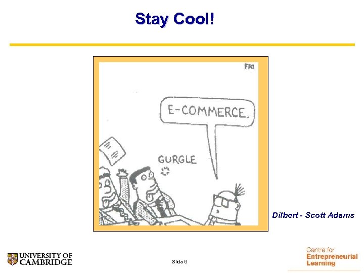 Stay Cool! Dilbert - Scott Adams Slide 6 