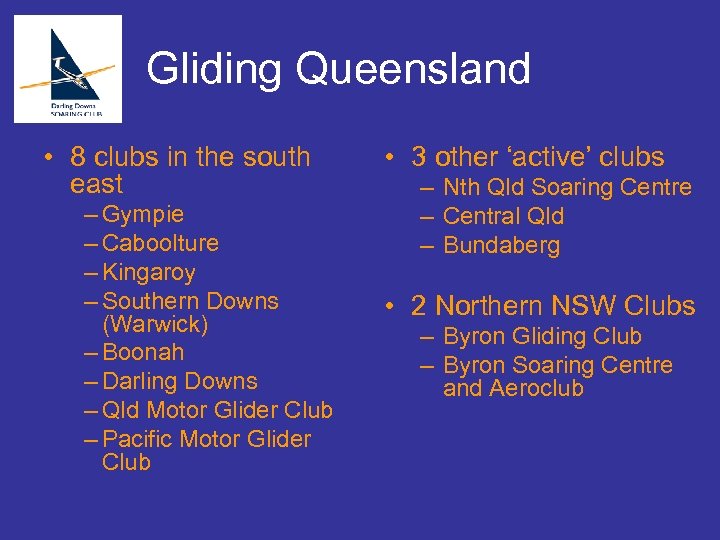 Gliding Queensland • 8 clubs in the south east – Gympie – Caboolture –