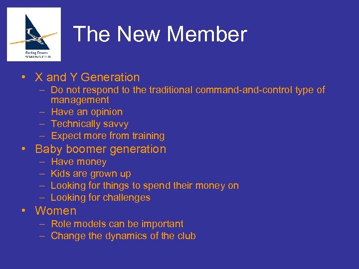 The New Member • X and Y Generation – Do not respond to the