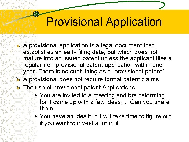 Provisional Application A provisional application is a legal document that establishes an early filing