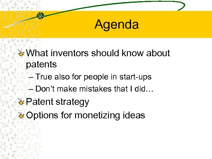 Agenda What inventors should know about patents – True also for people in start-ups