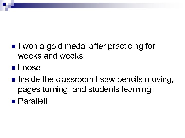 I won a gold medal after practicing for weeks and weeks n Loose n