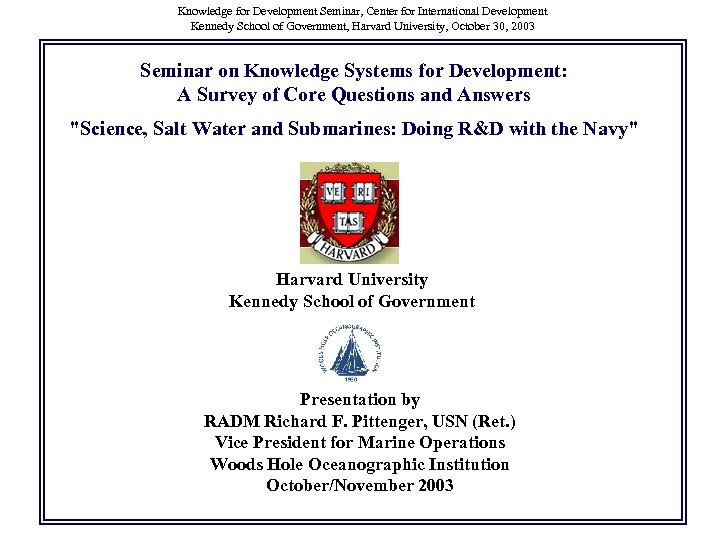 Knowledge for Development Seminar, Center for International Development Kennedy School of Government, Harvard University,