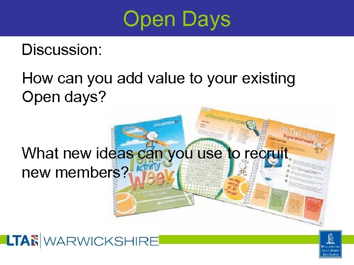 Open Days Discussion: How can you add value to your existing Open days? What