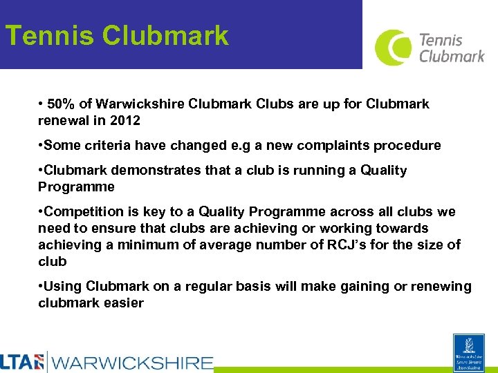 Tennis Clubmark • 50% of Warwickshire Clubmark Clubs are up for Clubmark renewal in