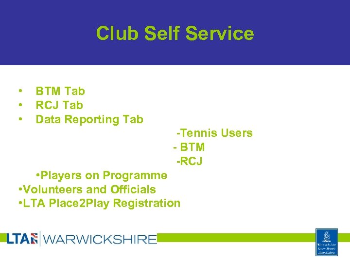Club Self Service • BTM Tab • RCJ Tab • Data Reporting Tab -Tennis