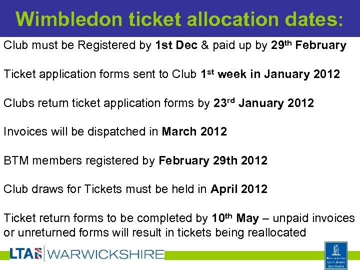 Wimbledon ticket allocation dates: Club must be Registered by 1 st Dec & paid