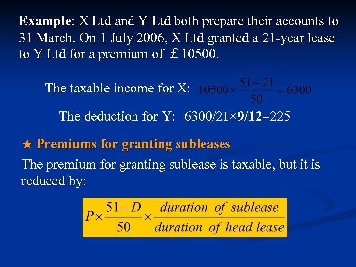 Example: X Ltd and Y Ltd both prepare their accounts to 31 March. On