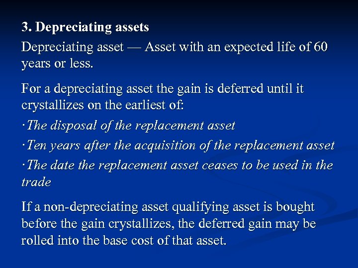 3. Depreciating assets Depreciating asset — Asset with an expected life of 60 years