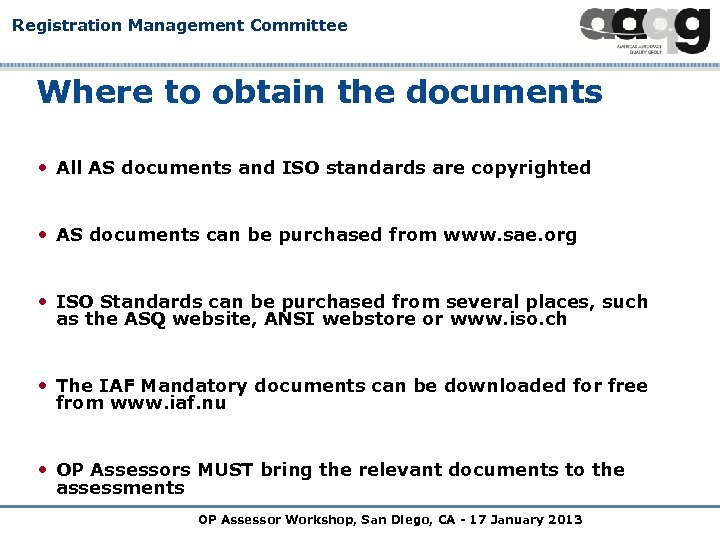 Registration Management Committee Where to obtain the documents • All AS documents and ISO