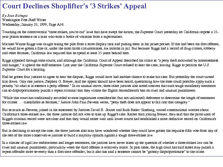 Court Declines Shoplifter's '3 Strikes' Appeal By Joan Biskupic Washington Post Staff Writer Wednesday,