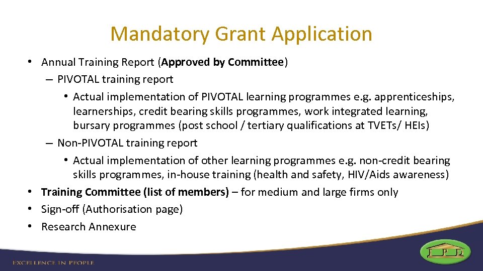 Mandatory Grant Application • Annual Training Report (Approved by Committee) – PIVOTAL training report