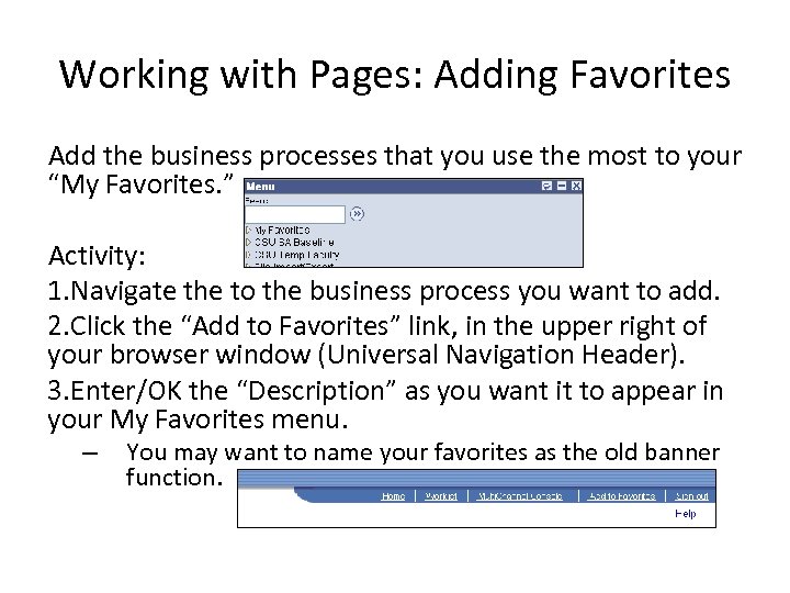 Working with Pages: Adding Favorites Add the business processes that you use the most