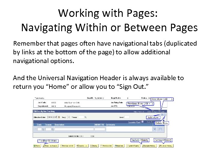Working with Pages: Navigating Within or Between Pages Remember that pages often have navigational