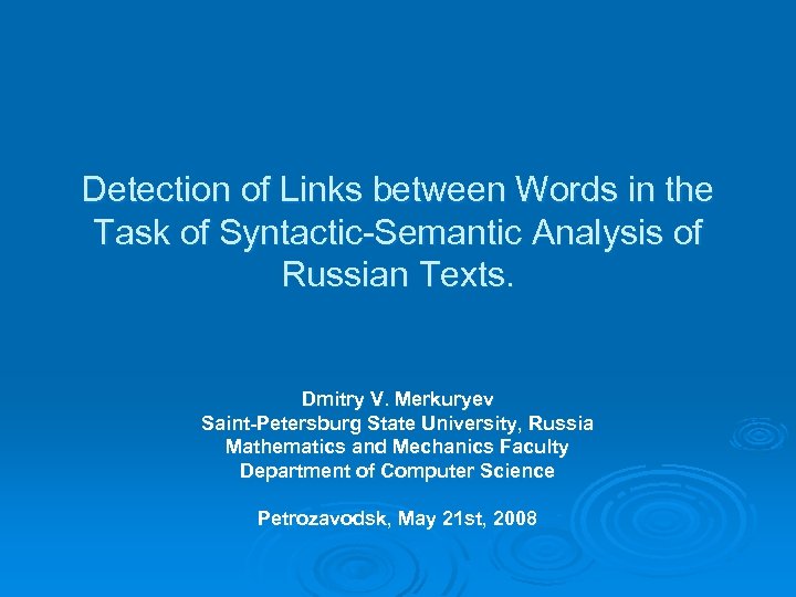 Detection of Links between Words in the Task of Syntactic-Semantic Analysis of Russian Texts.