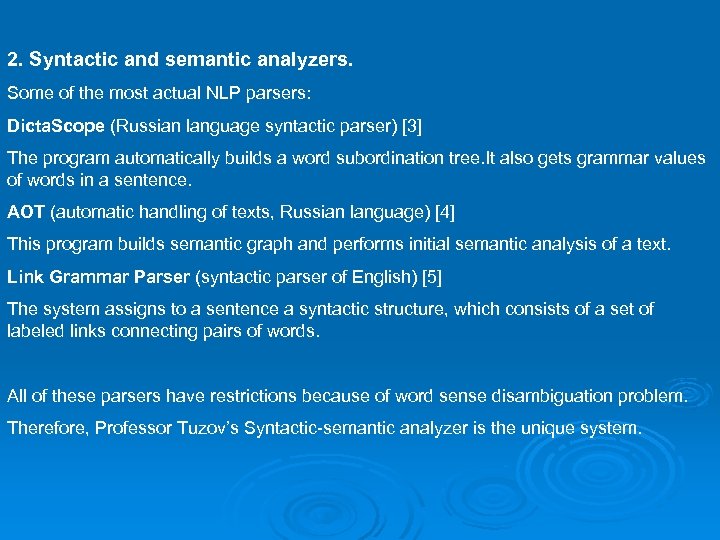 2. Syntactic and semantic analyzers. Some of the most actual NLP parsers: Dicta. Scope