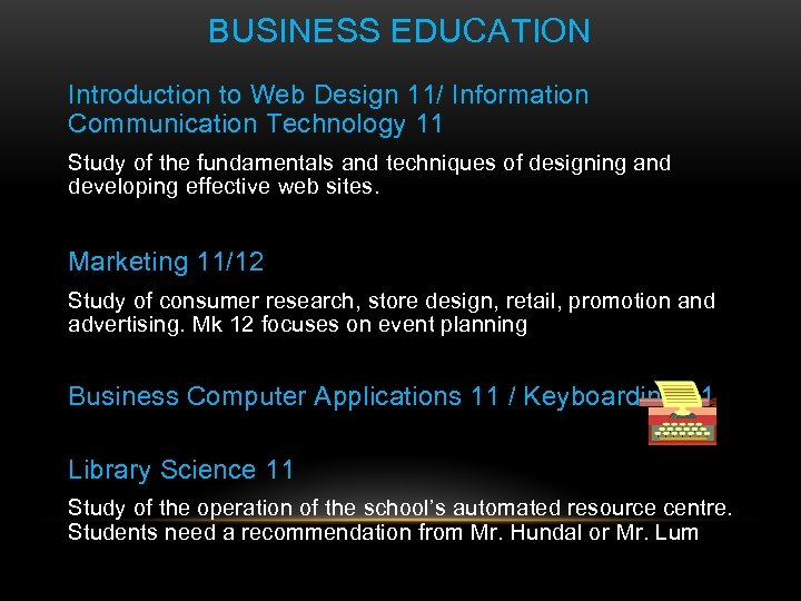 BUSINESS EDUCATION Introduction to Web Design 11/ Information Communication Technology 11 Study of the