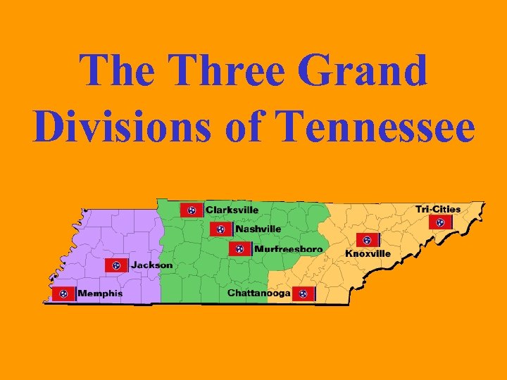 The Three Grand Divisions of Tennessee 