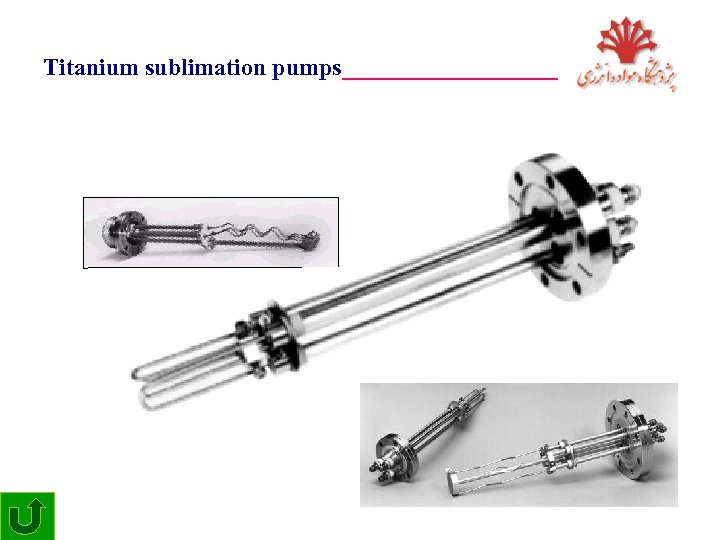Titanium sublimation pumps_________ 