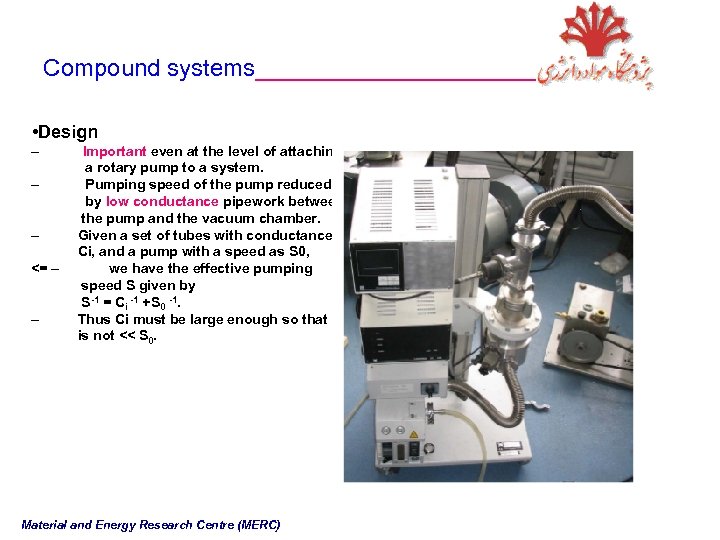 Compound systems___________ • Design – – – <= – – Important even at the