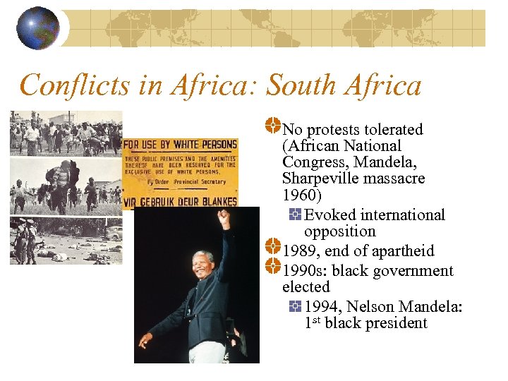 Conflicts in Africa: South Africa No protests tolerated (African National Congress, Mandela, Sharpeville massacre