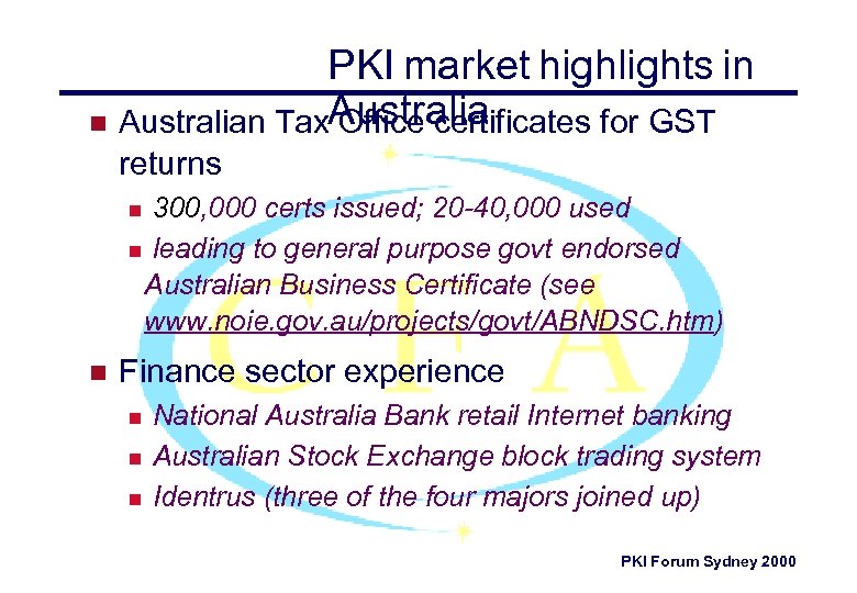 PKI market highlights in n Australian Tax. Australia Office certificates for GST returns 300,
