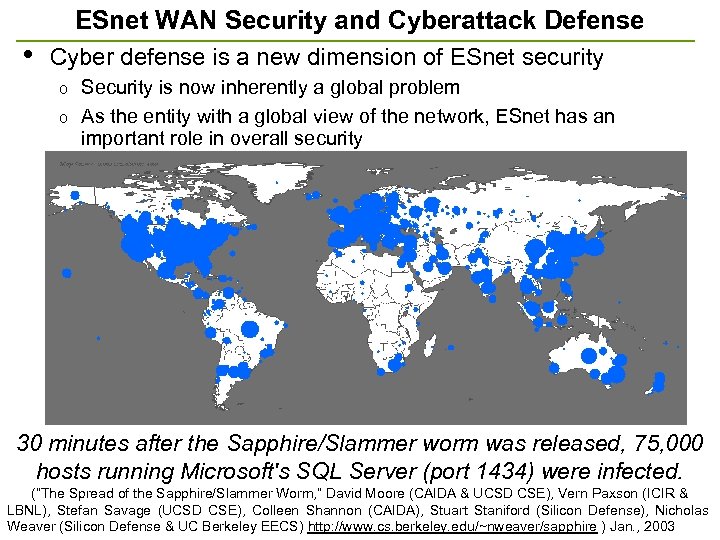 ESnet WAN Security and Cyberattack Defense • Cyber defense is a new dimension of