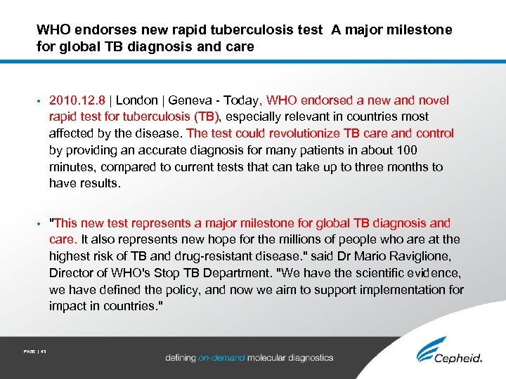 WHO endorses new rapid tuberculosis test A major milestone for global TB diagnosis and