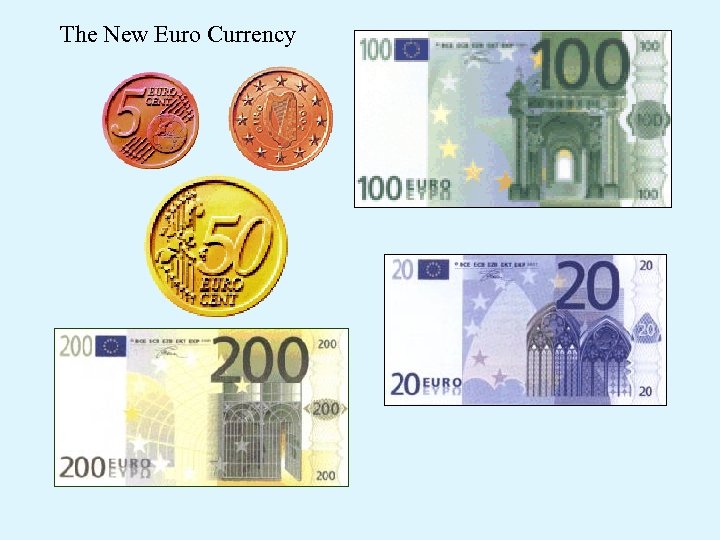 The New Euro Currency 