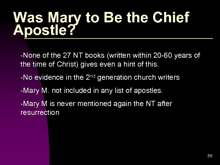 Was Mary to Be the Chief Apostle? -None of the 27 NT books (written