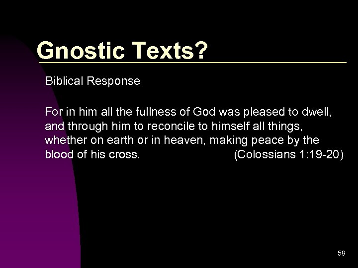 Gnostic Texts? Biblical Response For in him all the fullness of God was pleased