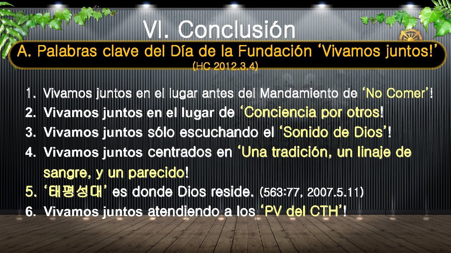 VI. Conclusión A. Palabras clave del Día de la Fundación ‘Vivamos juntos!’ (HC 2012.