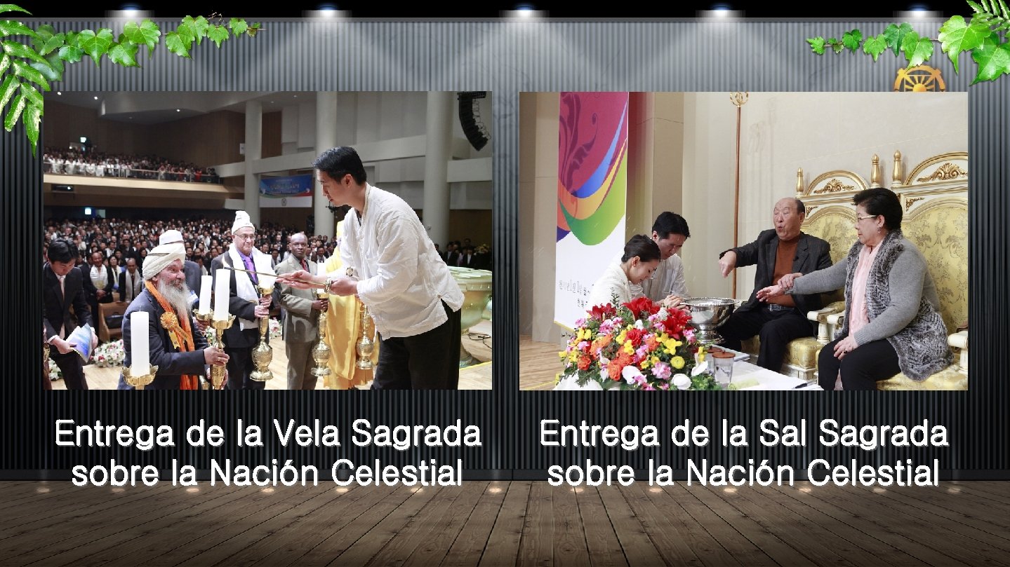 Entrega de la Vela Sagrada sobre la Nación Celestial Entrega de la Sal Sagrada