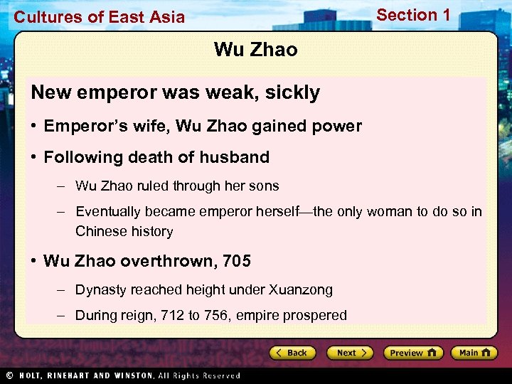 Section 1 Cultures of East Asia Wu Zhao New emperor was weak, sickly •