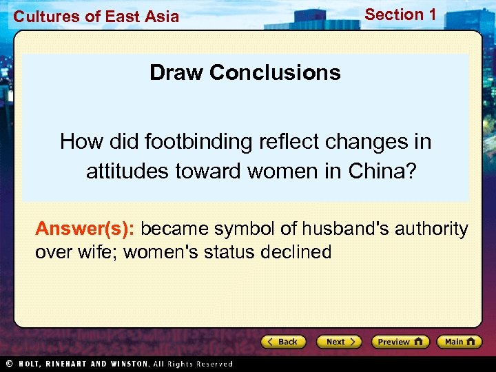 Cultures of East Asia Section 1 Draw Conclusions How did footbinding reflect changes in