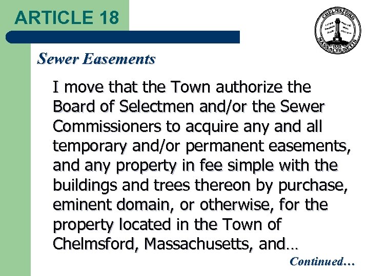 ARTICLE 18 Sewer Easements I move that the Town authorize the Board of Selectmen