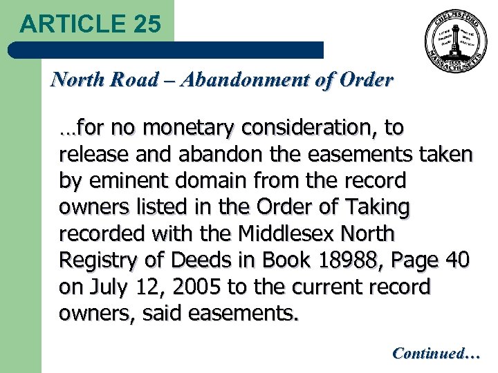 ARTICLE 25 North Road – Abandonment of Order …for no monetary consideration, to release