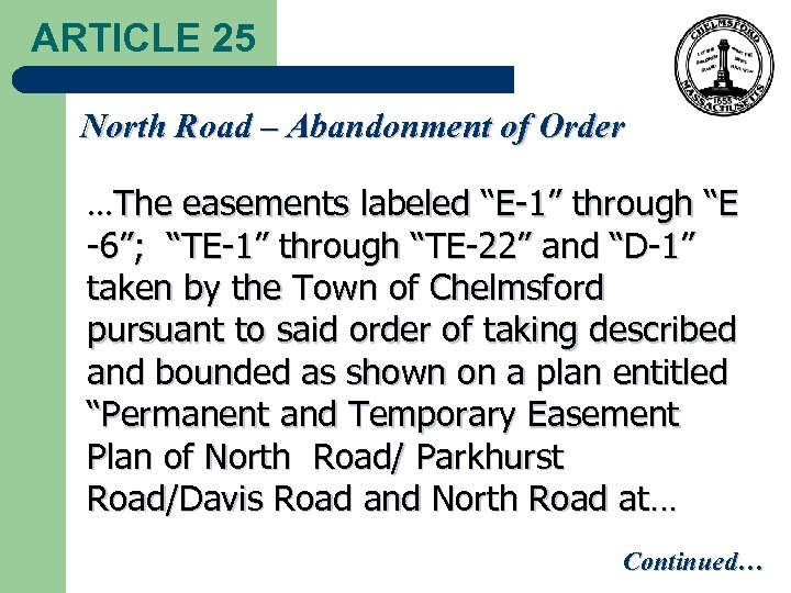 ARTICLE 25 North Road – Abandonment of Order …The easements labeled “E-1” through “E