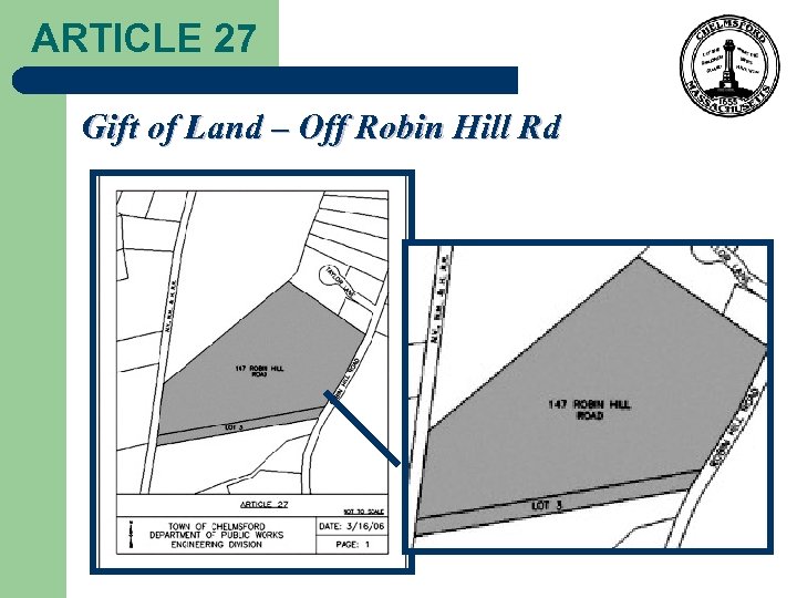 ARTICLE 27 Gift of Land – Off Robin Hill Rd 